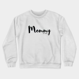 Mommy Pregnancy Announcement Crewneck Sweatshirt